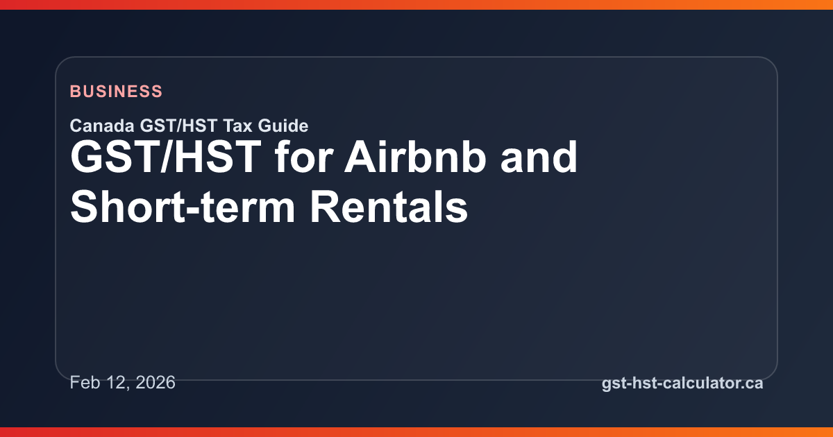 GST/HST for Airbnb and Short-term Rentals GST/HST guide preview image