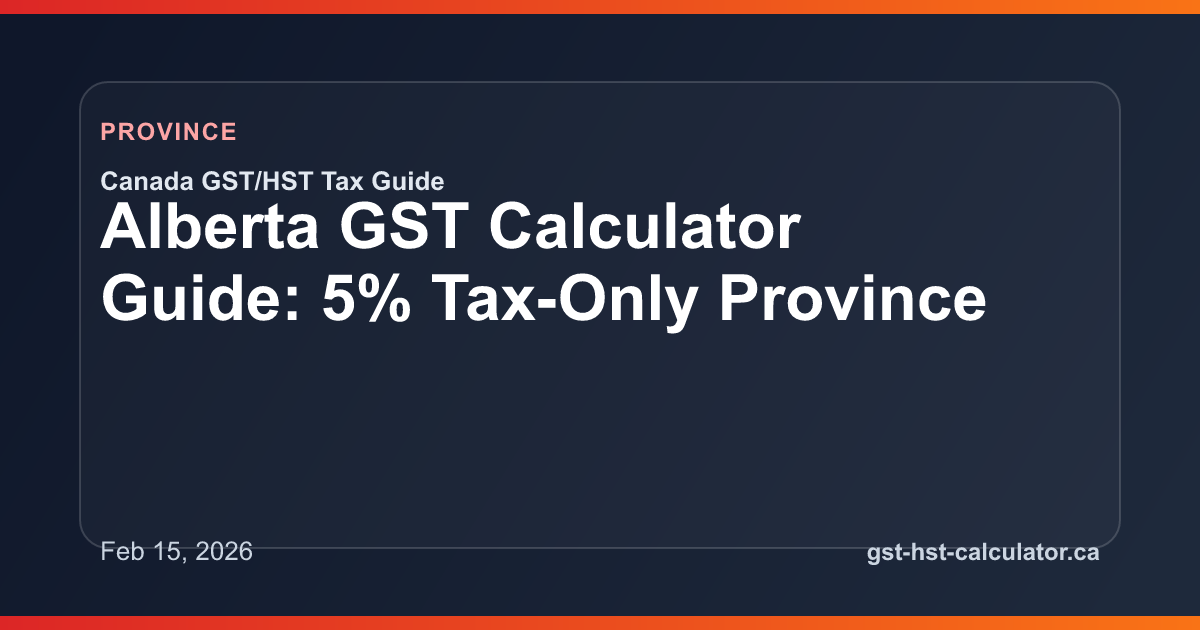 Alberta GST Calculator Guide: 5% Tax-Only Province GST/HST guide preview image
