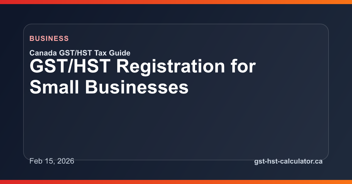 GST/HST Registration for Small Businesses GST/HST guide preview image